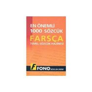 Farsçada En Önemli 1000 Sözcük - Ahmet Çelik