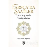 Farsça'da Saatler - Lokman Aşkın