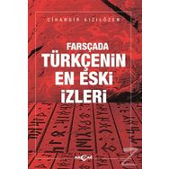 Farsçada Türkçenin En Eski İzleri / Cihangir Kızılözen