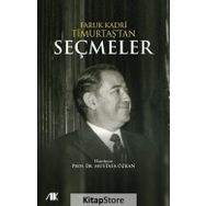 Faruk Kadri Timurtaş'tan Seçmeler - Faruk Kadri Timurtaş