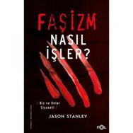 Faşizm Nasıl İşler? - Jason Stanley