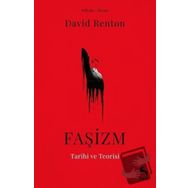 Faşizm Tarihi ve Teorisi - David Renton