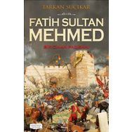 Fatih Sultan Mehmed-Bir Cihan Padişahı - Tarkan Suçıkar