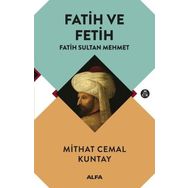 FATIH VE FETIH MITLER - GERÇEKLER - ERDOĞAN AYDIN (ISBN:9789759169657)