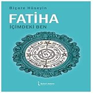 Fatiha İçimdeki Ben - Biçare Hüseyin