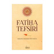 Fatiha Tefsiri İskilipli Mehmed Atıf Hoca