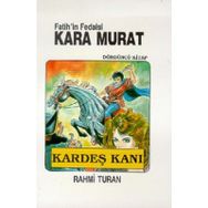 Fatih'in Fedaisi Kara Murat 4 - Kardeş Kanı - Rahmi Turan