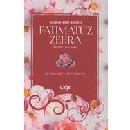 Fatımatü'z Zehra-Haya ve İffet Abidesi - Muhammed Zahid Mutlu