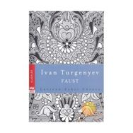 FAUST - IVAN SERGEYEVİÇ TURGENYEV