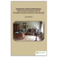 Faysal İnan Edebi Belleğin Korunması, Dünyadaki Örnekleri ve İstanbul’daki Edebiyat Müzeleri