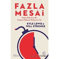 Fazla Mesai - Will Stronge Kyle Lewis