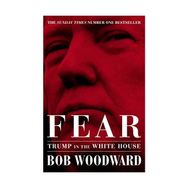 Fear: Trump in the White House - Bob Woodward