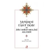 Fecr Yayınları - Mehmed Eşref Dede ve Âyîn-i Tarîkat-ı Mevlânâ Adlı Eseri