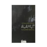 Fedailerin Kalesi Alamut - Wladimir Bartol