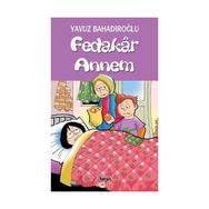 FEDAKÂR ANNEM - YAVUZ BAHADIROĞLU