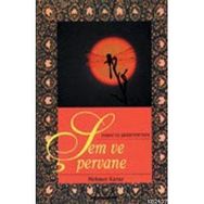 Fehmi ve Şebisteri’den Şem ve Pervane - Mehmet Kanar
