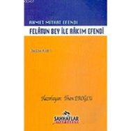 FELATUN BEY İLE RAKIM EFENDI - AHMET MITHAT EFENDI (ISBN:9789756743157)