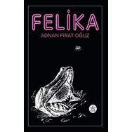 Felika - Adnan Fırat Oğuz