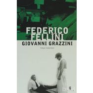 FELLINI - GIOVANNI GRAZZINI