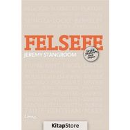 Felsefe - Büyük Fikirlerin Küçük Kitapları - Jeremy Stangroom