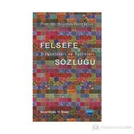 FELSEFE DOKTRINLERI VE TERIMLERI SÖZLÜĞÜ - SÜLEYMAN HAYRI BOLAY