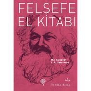 FELSEFE EL KITABI - B. I. SUSLAKOV;Y. A. YAKOVLEVA
