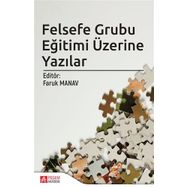 Felsefe Grubu Eğitimi Üzerine Yazılar - Kolektif