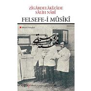 Felsefe-i Musiki - Zigardelakizade Salih Nabi