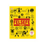 FELSEFE KİTABI (CILTLI) - CLIVE HILL;DOUGLAS BURNHAM;JOHN MARENBON;MARCUS WEEKS;PETER J. KING;WILL BUCKINGHAN