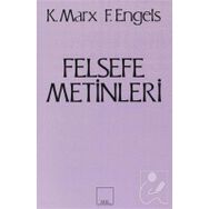 Felsefe Metinleri - k marx Friedrich Engels