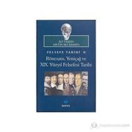 FELSEFE TARIHI 2: RÖNESANS, YENIÇAĞ VE 19. YÜZYIL FELSEFESI TARIHI - ALI TAŞKIN;METIN BECERMEN