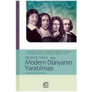 FELSEFE TARIHI CILT 2 - MODERN DÜNYANIN YARATILMASI - DERLEME