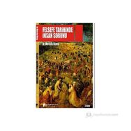 FELSEFE TARIHINDE İNSAN SORUNU - MUSTAFA GÜNAY