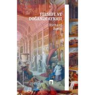 Felsefe ve Doğanın Aynası - Richard Rorty