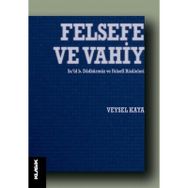 Felsefe ve Vahiy - Veysel Kaya