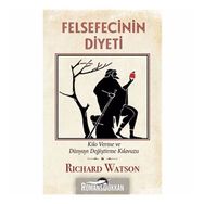 Felsefecinin Diyeti - Richard Watson