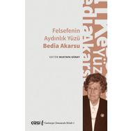 Felsefenin Aydınlık Yüzü - Bedia Akarsu