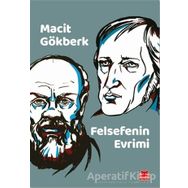 Felsefenin Evrimi - Macit Gökberk