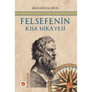 Felsefenin Kısa Hikayesi - Muharrem Şirin