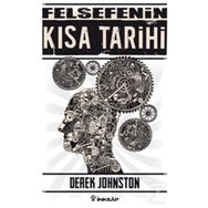 Felsefenin Kısa Tarihi - Derek Johnston