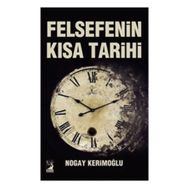 Felsefenin Kısa Tarihi - Nogay Kerimoğlu