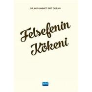 Felsefenin Kökeni Dr. Muhammet Sait Duran