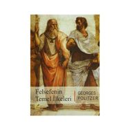 FELSEFENIN TEMEL İLKELERİ - GEORGES POLITZER