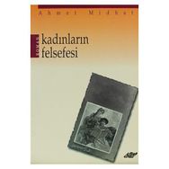 FELSEFESI FELSEFE-I ZENAN - AHMED MIDHAT