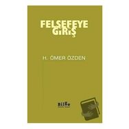 Felsefeye Giriş - H. Ömer Özden