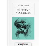 FELSEFEYE YOLCULUK - FRANK THILLY