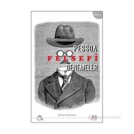 FELSEFI DENEMELER - FERNANDO PESSOA