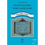 Felsefi Kelamın Temel Meseleleri - Fahreddin Errazi