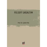 Felsefi Sağaltım-Prof.Dr.Filiz Şahin