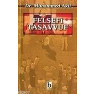 FELSEFI TASAVVUF - MUHAMMED AKIL